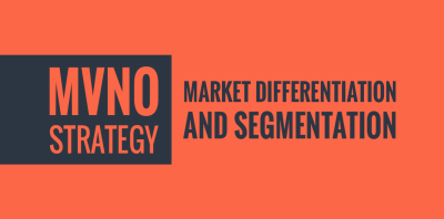 An orange and dark gray graphic with the text "MVNO Strategy: Market Differentiation and Segmentation"