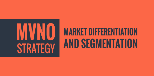 An orange and dark gray graphic with the text "MVNO Strategy: Market Differentiation and Segmentation"