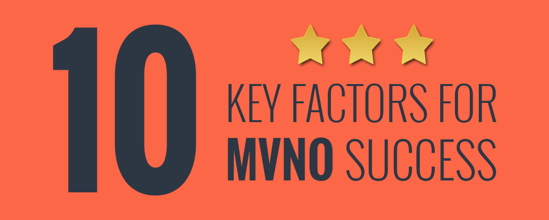 An orange and dark gray graphic with the text "10 Key factors for MVNO success" and 3 stars.