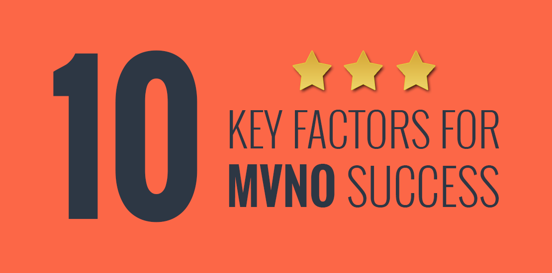 An orange and dark gray graphic with the text "10 Key factors for MVNO success" and 3 stars.